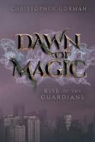 Dawn of Magic: Rise of the Guardians