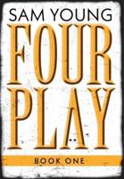 Four Play: Book One