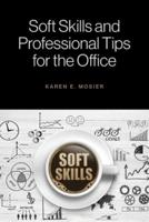 Soft Skills and Professional Tips for the Office