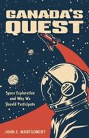 Canada's Quest: Space Exploration and Why We Should Participate