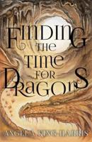 Finding the Time for Dragons