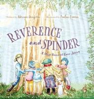 Reverence and Spinder: A Most Unusual Love Story