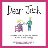 Dear Jack: A Letter From A Special Needs Child To Her Sibling