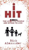 i Hit: The Lifestyle People Are Dying To Live