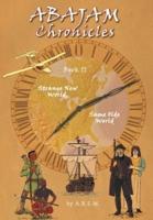 ABAJAM Chronicles Book II: Strange New World, Same Olde World