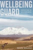 Wellbeing Guard: Medicine in Wilderness