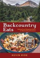 Backcountry Eats: Making Great Dehydrated Meals for Backcountry Adventures