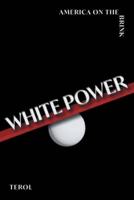 White Power: America on the Brink