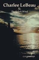 Charlee LeBeau & The Salish Wind