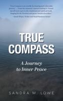 True Compass: A Journey to Inner Peace