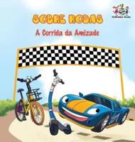 Sobre Rodas-A Corrida da Amizade (Portuguese Children's Book): The Wheels - The Friendship Race (Kids Books in Portuguese)