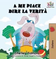 A me piace dire la verità (Italian kids books): I Love to Tell the Truth (Italian Edition)