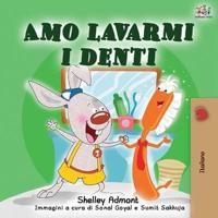 Amo lavarmi i denti: I Love to Brush My Teeth - Italian Edition
