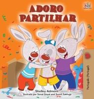Adoro Partilhar: I Love to Share (Portuguese Portugal edition)