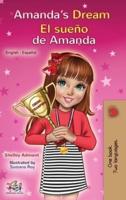 Amanda's Dream El sueño de Amanda : English Spanish Bilingual Book