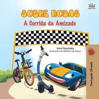 The Wheels - The Friendship Race (Portuguese Book for Kids - Brazil): Brazilian Portuguese