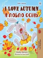 I Love Autumn (Ukrainian English Bilingual Children's Book)