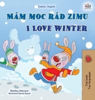 I Love Winter (Czech English Bilingual Book for Kids)