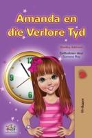 Amanda and the Lost Time (Afrikaans Children's Book)