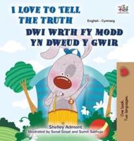 I Love to Tell the Truth (English Welsh Bilingual Book for Kids)