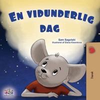 A Wonderful Day (Danish Book for Children)