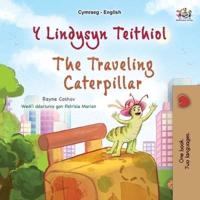 The Traveling Caterpillar (Welsh English Bilingual Book for Kids)