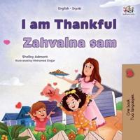 I Am Thankful (English Serbian Bilingual Children's Book - Latin Alphabet)