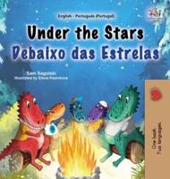 Under the Stars (English Portuguese Portugal Bilingual Kids Book)
