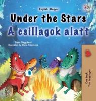 Under the Stars (English Hungarian Bilingual Kids Book)