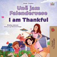 I Am Thankful (Albanian English Bilingual Children's Book)