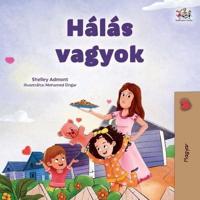 I Am Thankful (Hungarian Book for Children)