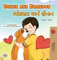 Boxer and Brandon (English Gujarati Bilingual Children's Book)