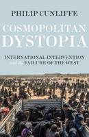 Cosmopolitan dystopia: International intervention and the failure of the West
