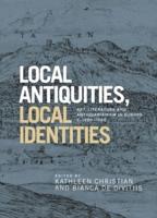 Local Antiquities, Local Identities