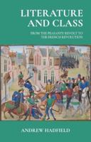 Literature and class: From the Peasants' Revolt to the French Revolution
