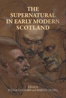 The supernatural in early modern Scotland: .