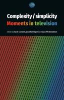 Complexity / simplicity: Moments in Television