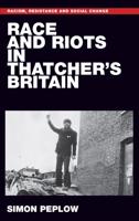 Race and riots in Thatcher's Britain: .