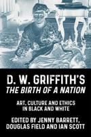 D.W. Griffith's The Birth of a Nation