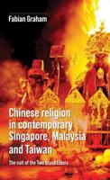 Chinese religion in contemporary Singapore, Malaysia and Taiwan