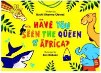 Have You Seen the Queen of Africa?