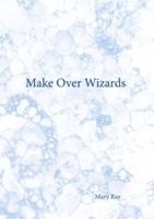 Make Over Wizards