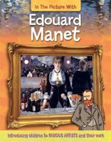 In the Picture With Édouard Manet