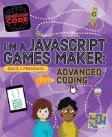 I'm a JavaScript Games Maker. Advanced Coding