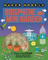 Biosphere and Mini-Garden