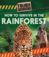 How to Survive in the Rainforest