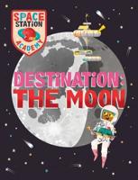 Destination - The Moon