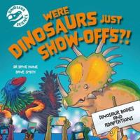 Were Dinosaurs Just Show-Offs?!