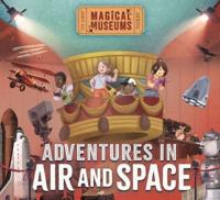 Magical Museums: Adventures in Air and Space