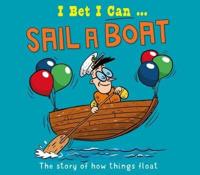 I Bet I Can...sail a Boat